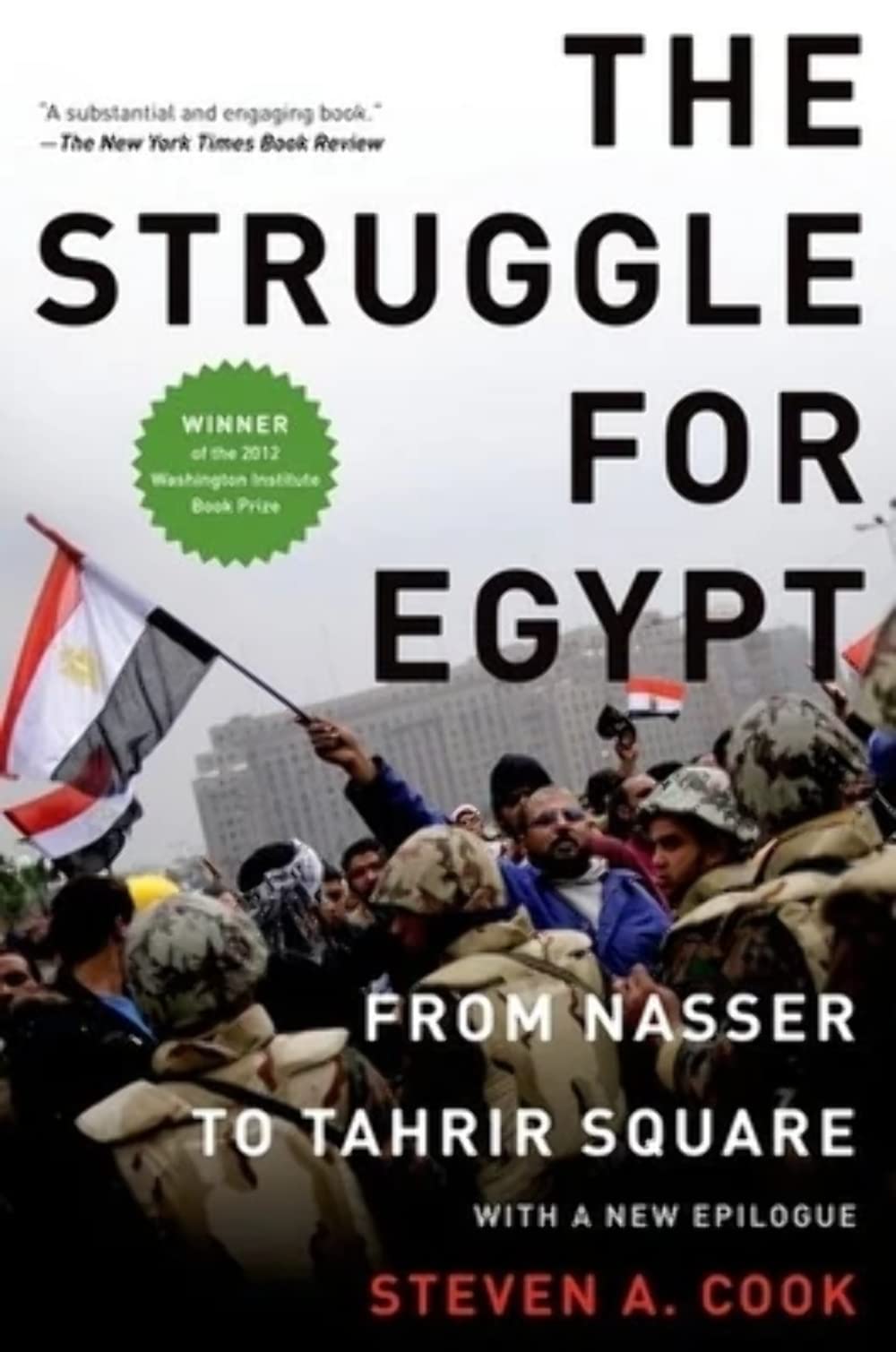 The Struggle for Egypt: From Nasser to Tahrir Square (Council on Foreign Relations (Oxford))