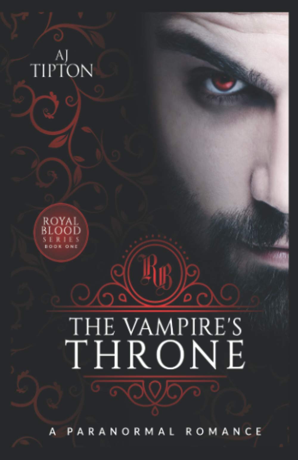 The Vampires Throne: A Paranormal Romance (Royal Blood)