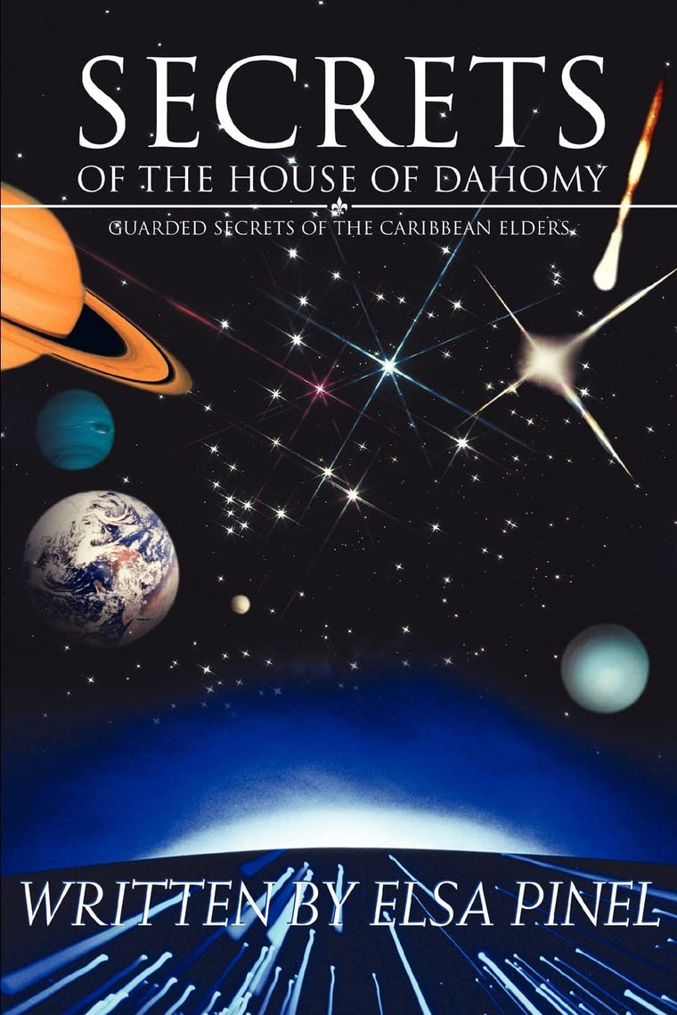 Secrets Of The House Of Dahomy: Guarded Secrets Of The Caribbean Elders