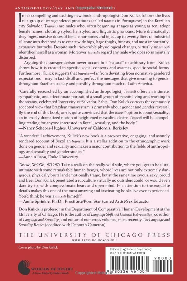 Travesti: Sex, Gender, and Culture among Brazilian Transgendered Prostitutes (Worlds of Desire: The Chicago Series on Sexuality, Gender, and Culture)