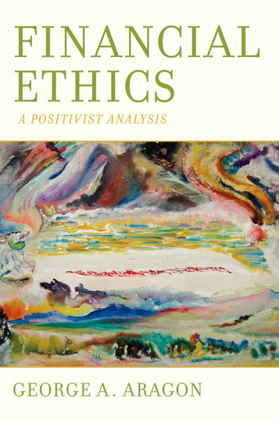 Financial Ethics: A Positivist Analysis