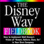 The Disney Way Fieldbook: How to Implement Walt Disney's Vision of "Dream, Believe, Dare, Do" in Your Own Company