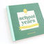 The School Memory Book: A Timeless School Years Memory Book for Preschool - 12th Grade Memories, Keepsakes and Cherished Moments (Storage Pocket Included)