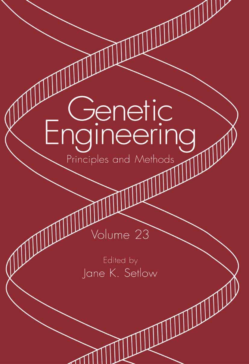 Genetic Engineering: Principles and Methods (Genetic Engineering: Principles and Methods, 23)