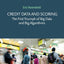 Credit Data and Scoring: The First Triumph of Big Data and Big Algorithms