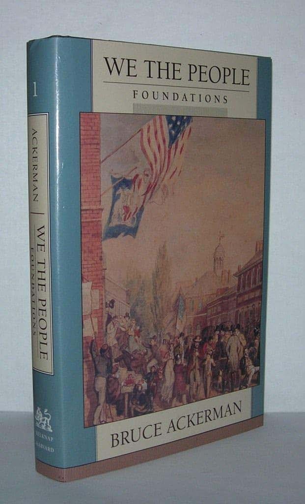 We the People, Vol. 1: Foundations by Ackerman, Bruce