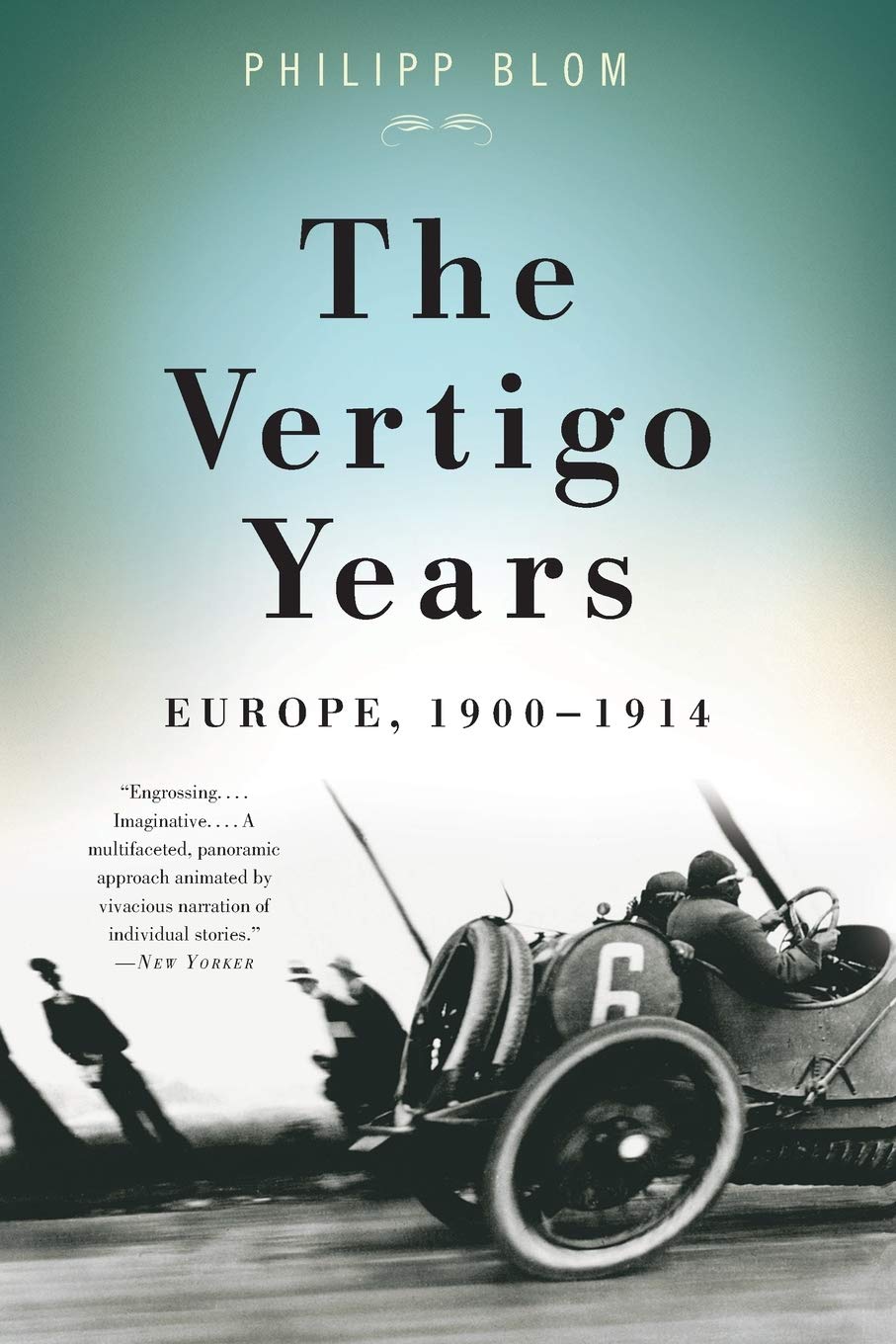 The Vertigo Years: Europe, 1900-1914