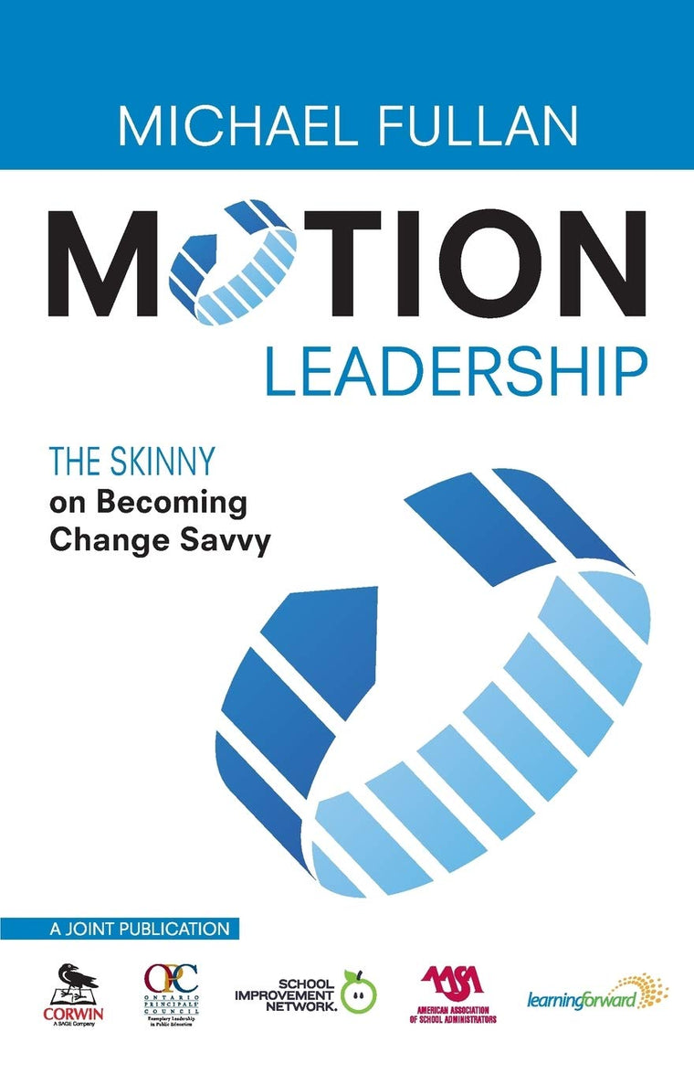 Motion Leadership: The Skinny on Becoming Change Savvy