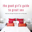 The Good Girl's Guide to Great Sex: (And You Thought Bad Girls Have All the Fun)