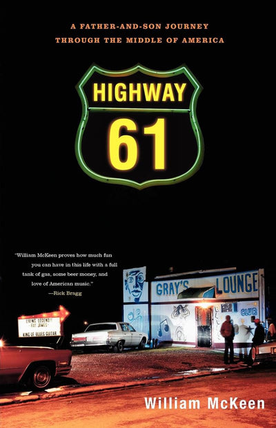 Highway 61: A Father-and-Son Journey through the Middle of America