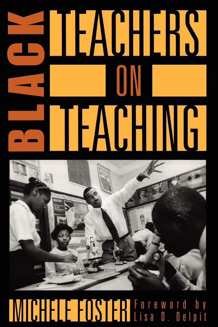 Black Teachers on Teaching (New Press Education Series)
