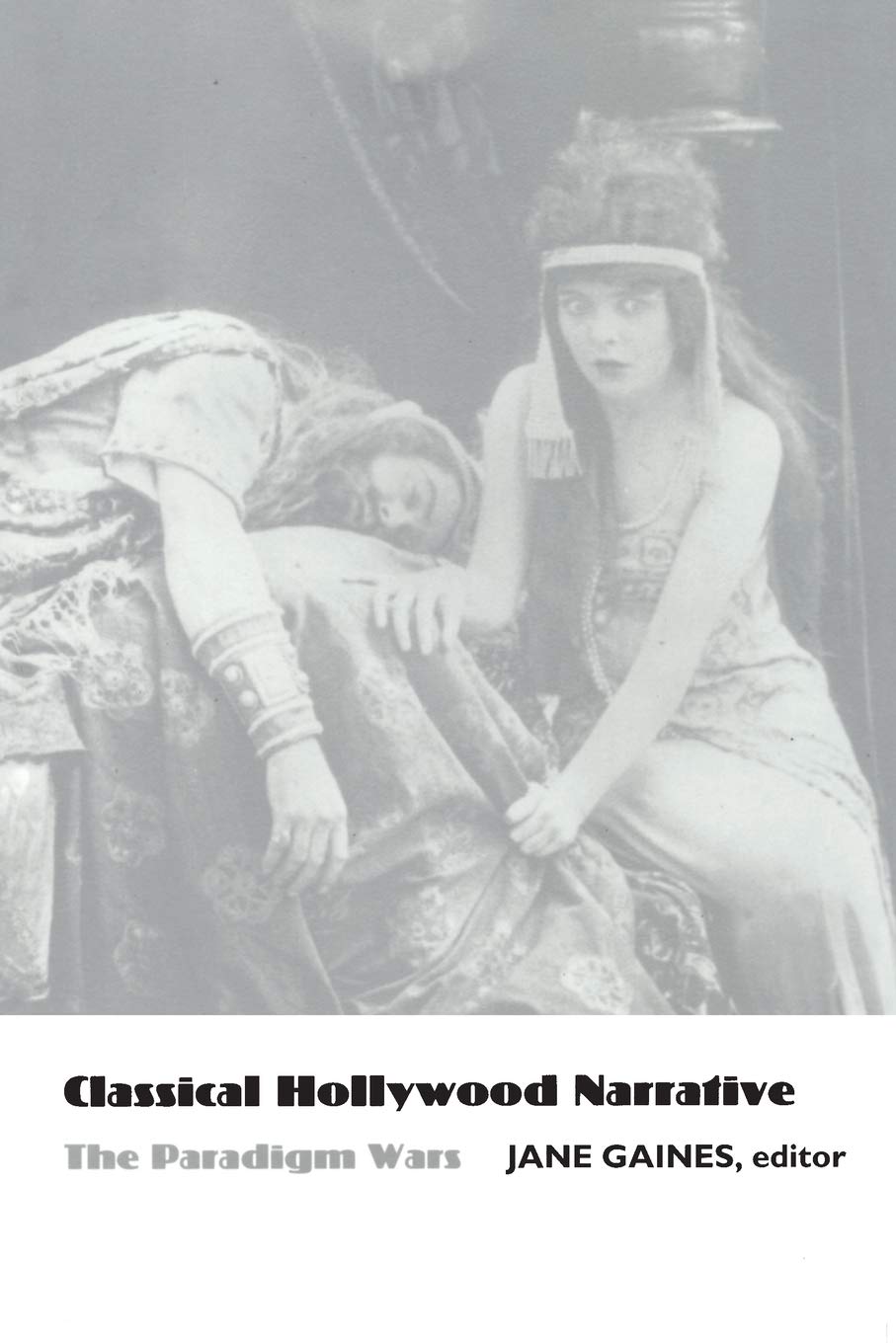 Classical Hollywood Narrative: The Paradigm Wars
