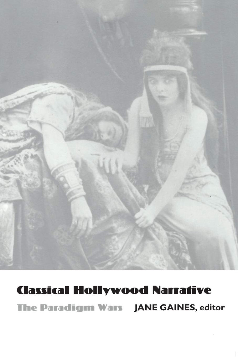 Classical Hollywood Narrative: The Paradigm Wars