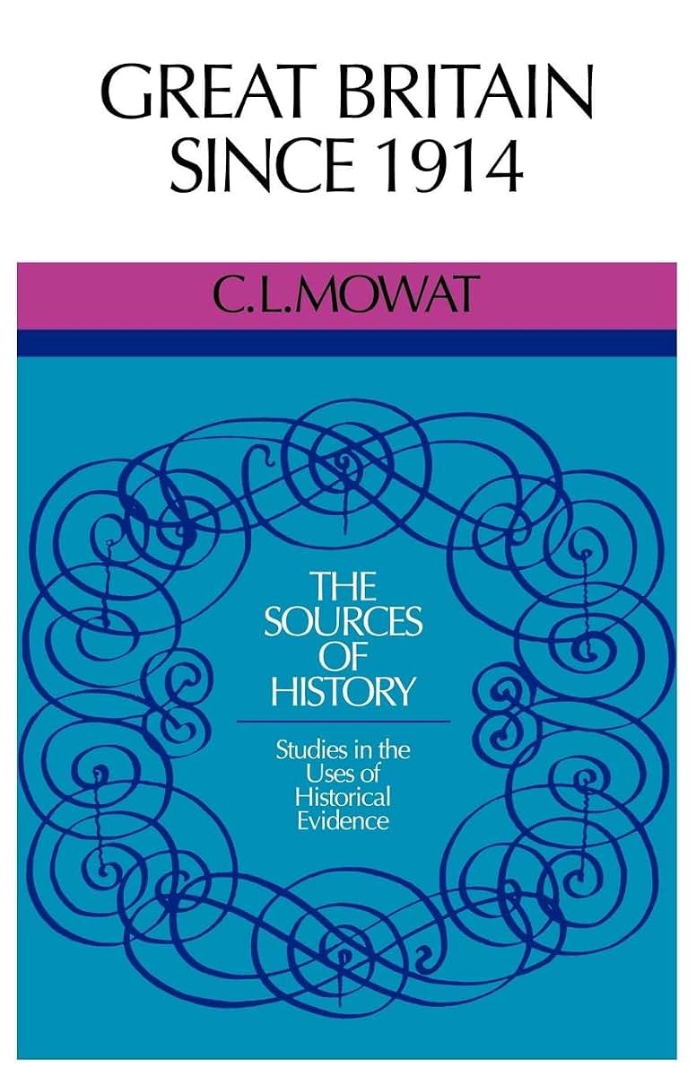 Great Britain Since 1914 (Sources of History)