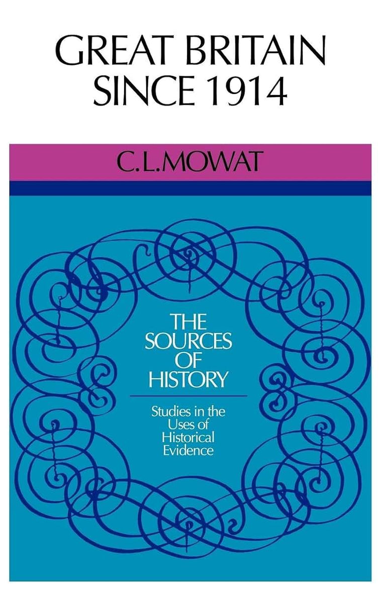 Great Britain Since 1914 (Sources of History)