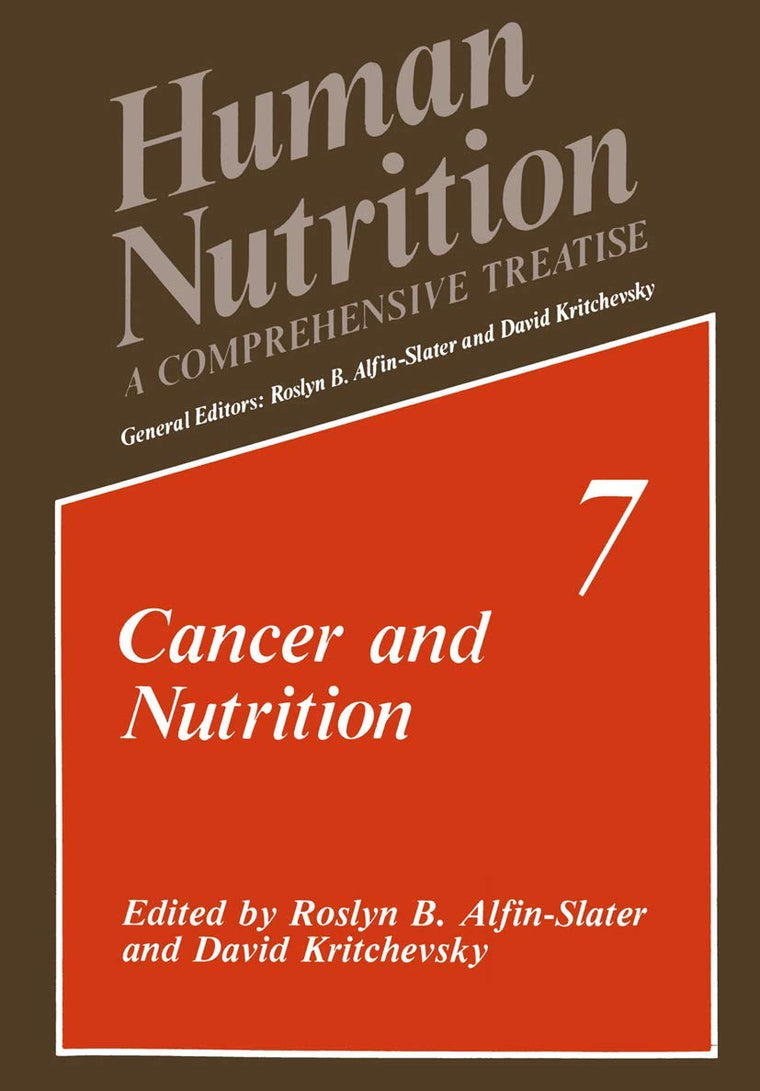 Cancer and Nutrition (Human Nutrition, 7)