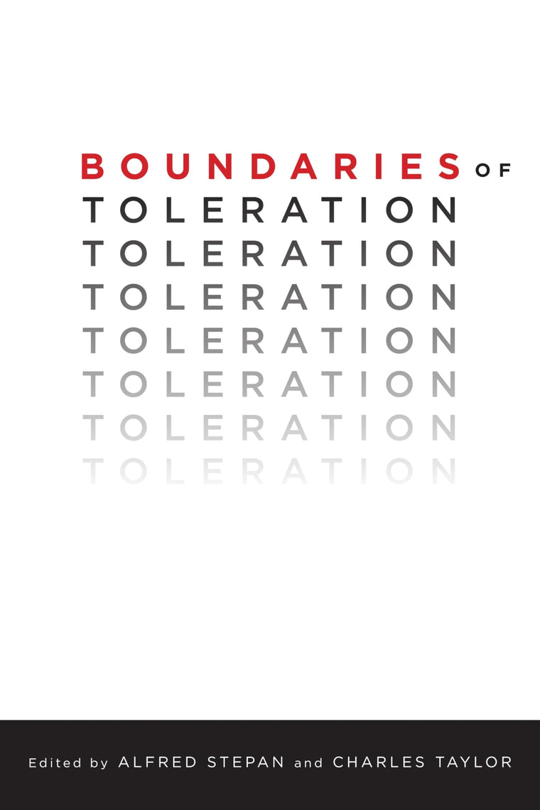 Boundaries of Toleration (Religion, Culture, and Public Life, 16)