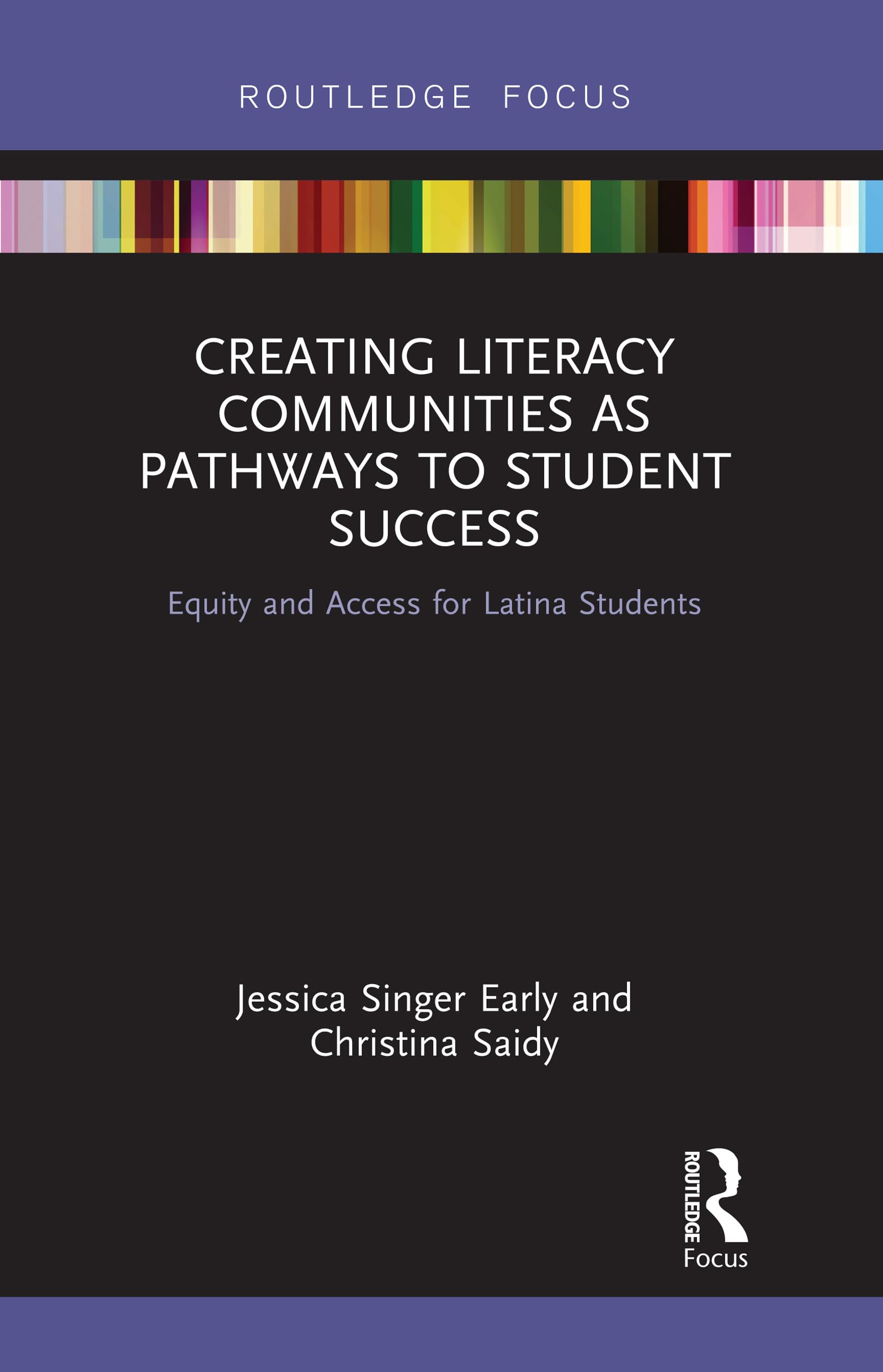 Creating Literacy Communities as Pathways to Student Success: Equity and Access for Latina Students in STEM
