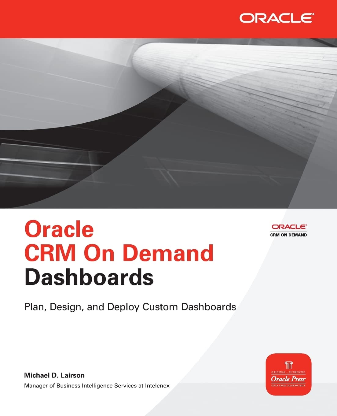 Oracle CRM On Demand Dashboards (Oracle Press)