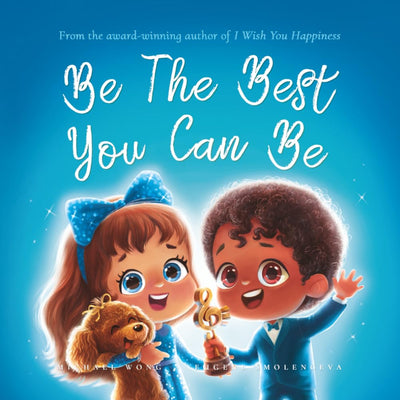 Be The Best You Can Be (The Unconditional Love Series)