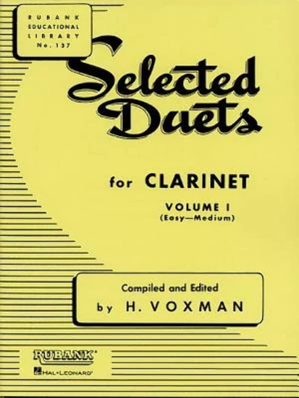 Selected Duets for Clarinet - Volume 1  Easy to Medium Classical Clarinet Duets  Rubank Educational Library Sheet Music for Students and Teachers  Woodwind Duet Book by Himie Voxman