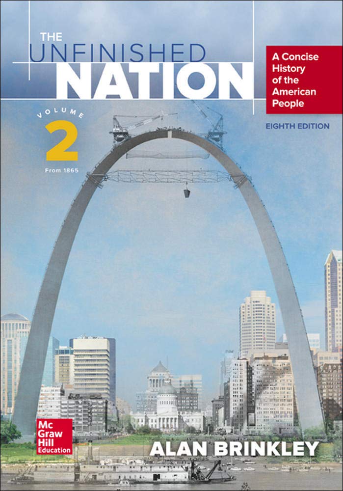 The Unfinished Nation: A Concise History of the American People Volume 2