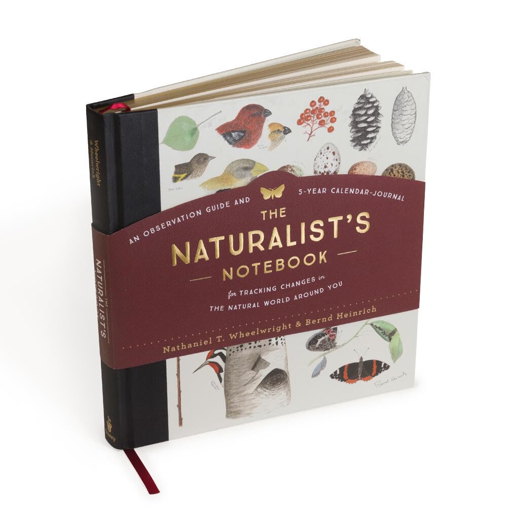 The Naturalist's Notebook: An Observation Guide and 5-Year Calendar-Journal for Tracking Changes in the Natural World around You