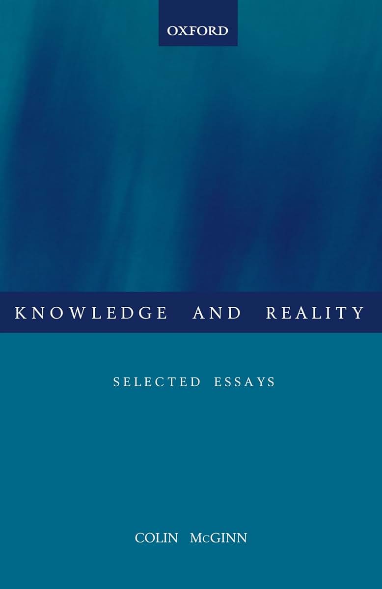 Knowledge and Reality: Selected Essays