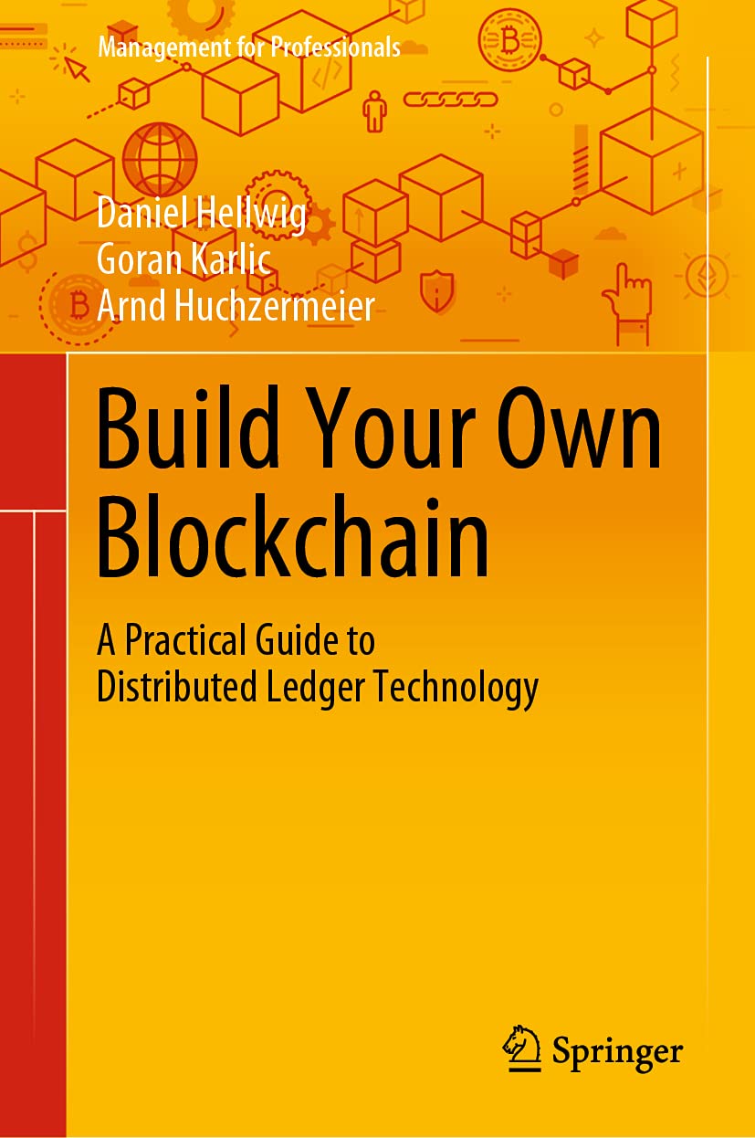 Build Your Own Blockchain (Management for Professionals)