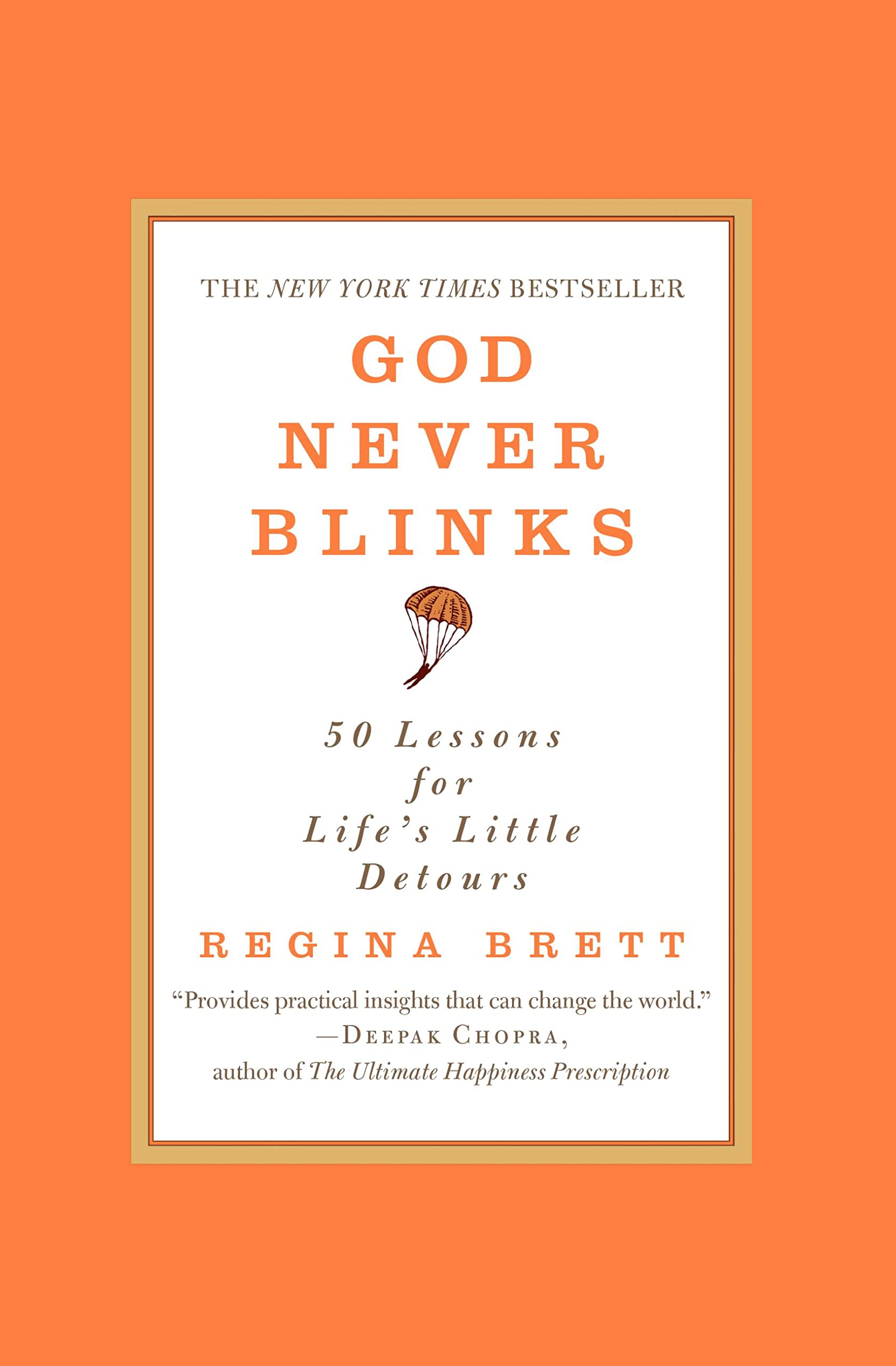 God Never Blinks: 50 Lessons for Life's Little Detours