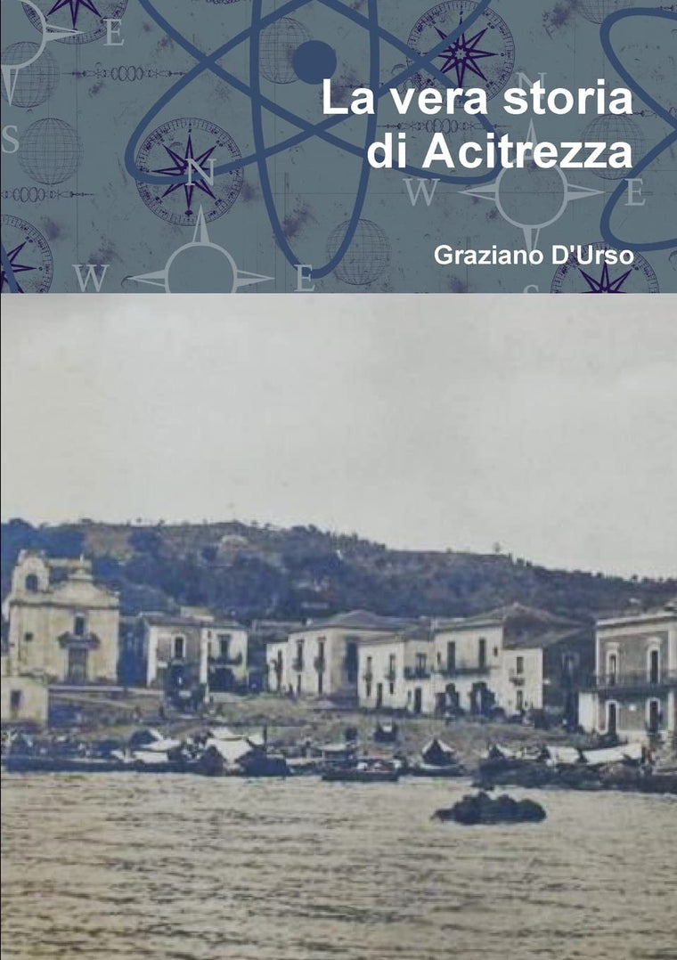 La vera storia di Acitrezza (Italian Edition)