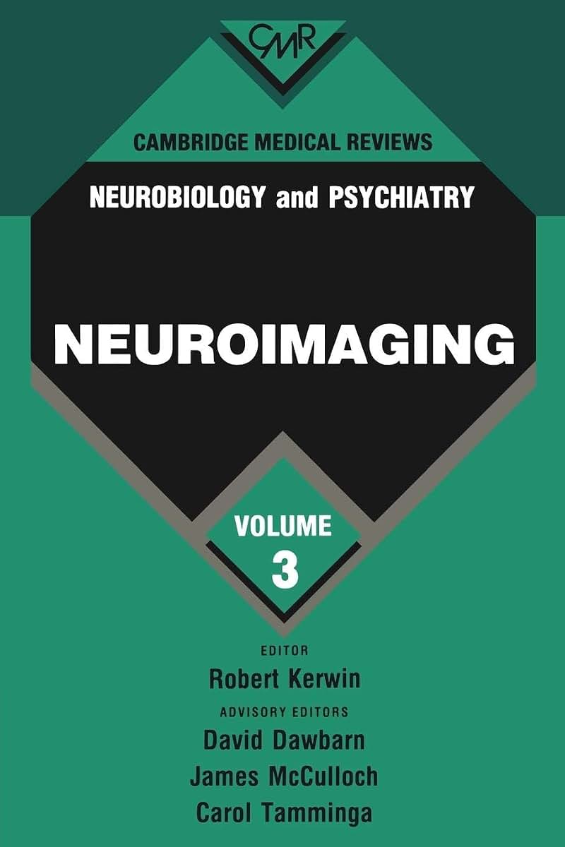 Cambridge Medical Reviews: Neurobiology and Psychiatry: Volume 3 (Cambridge Medical Reviews: Neurobiology and Psychiatry, Series Number 3)