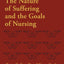 The Nature of Suffering and the Goals of Nursing