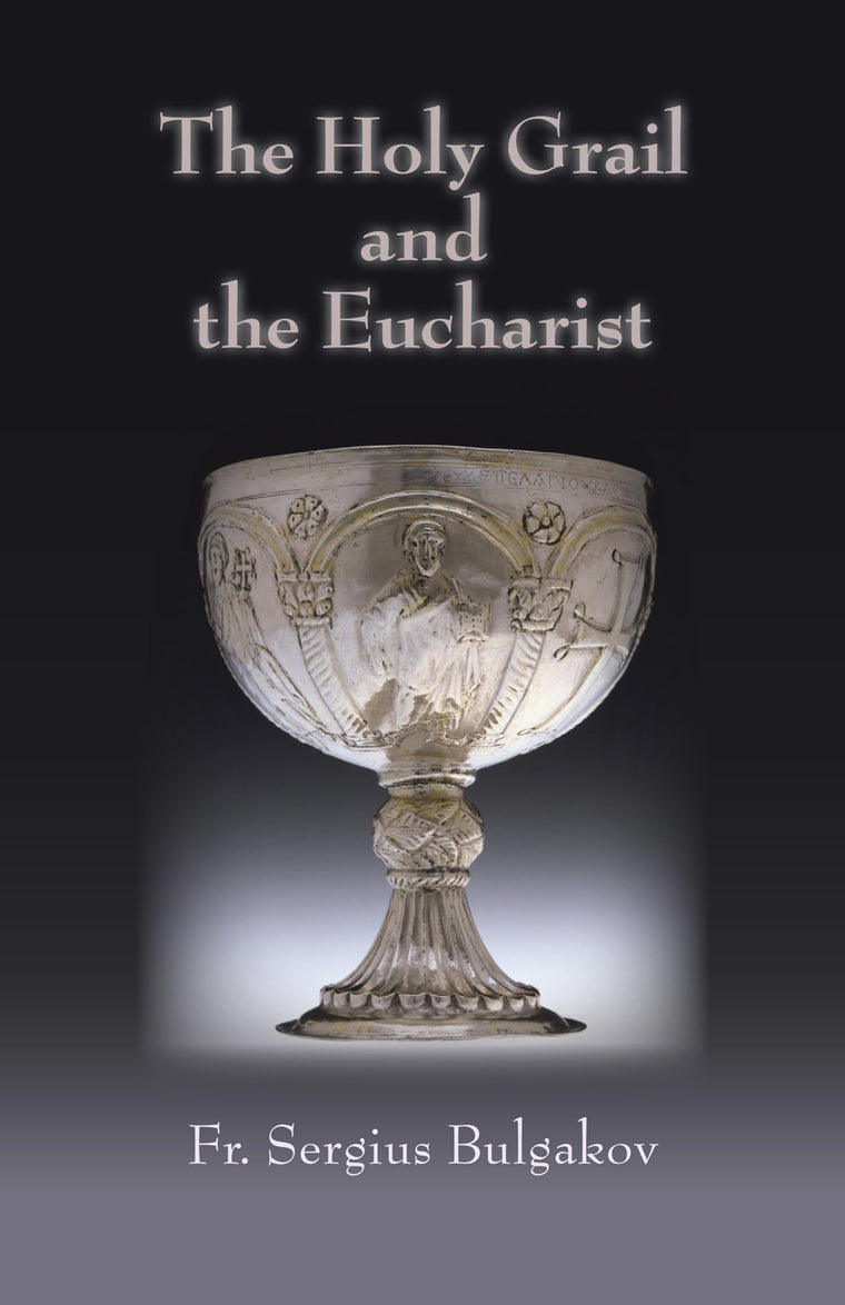 Holy Grail and the Eucharist (Library of Russian Philosophy)
