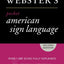 Random House Webster's Pocket American Sign Language Dictionary