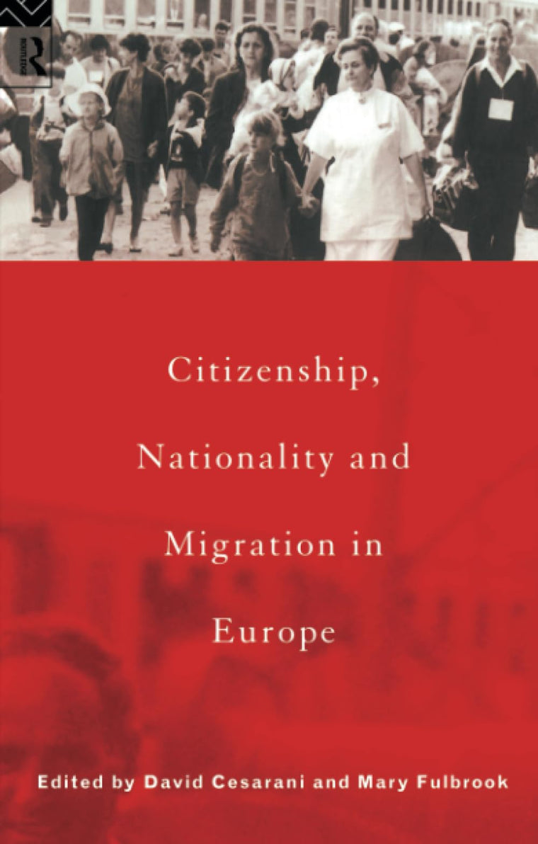 Citizenship, Nationality and Migration in Europe