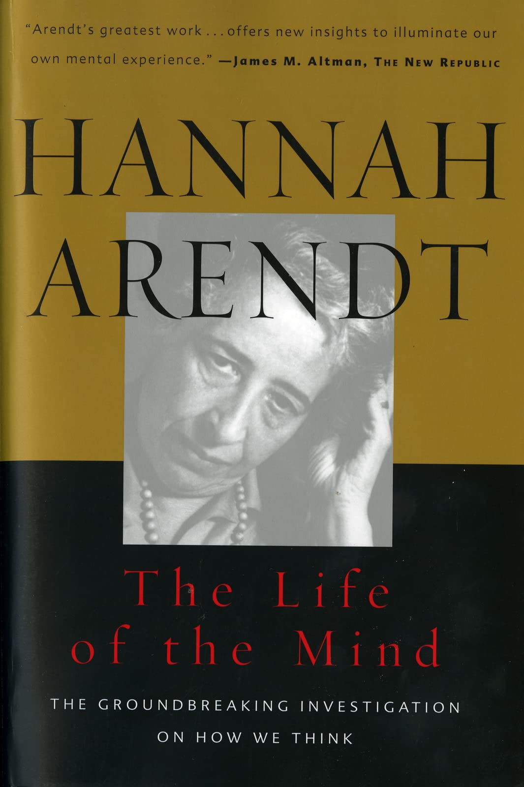 The Life Of The Mind (Combined 2 Volumes in 1) by Arendt, Ha