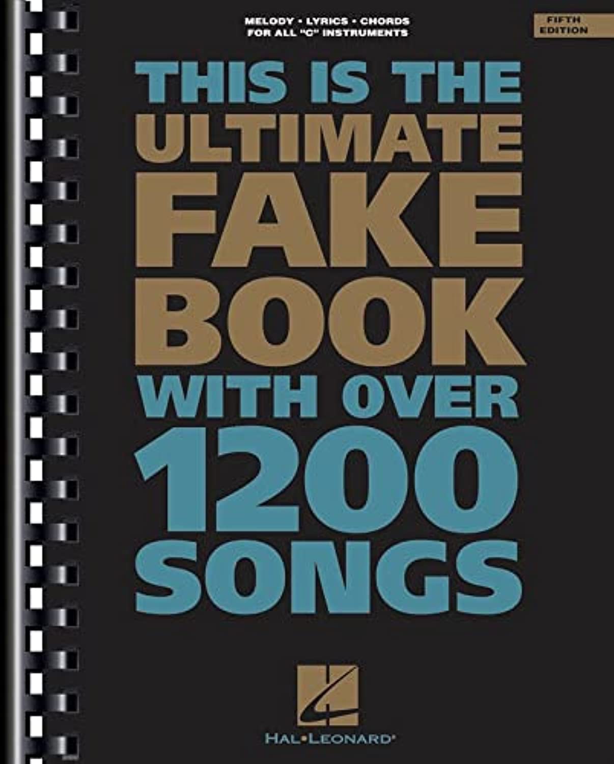 The Ultimate Fake Book (for C Instruments) by Hal Leonard Co