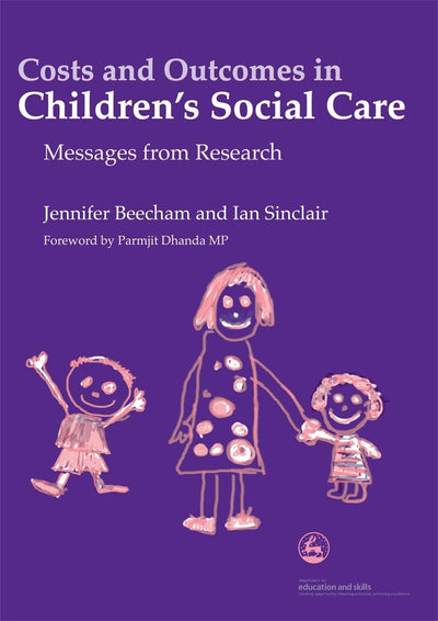 Costs and Outcomes in Children's Social Care: Messages from Research (Costs & Effectiveness of Services Children in Need)