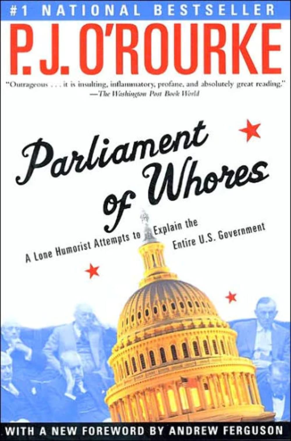 Parliament of Whores: A Lone Humorist Attempts to Explain th