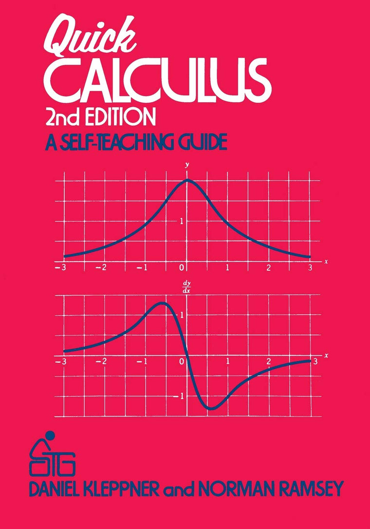 Quick Calculus: A Self-Teaching Guide, 2nd Edition