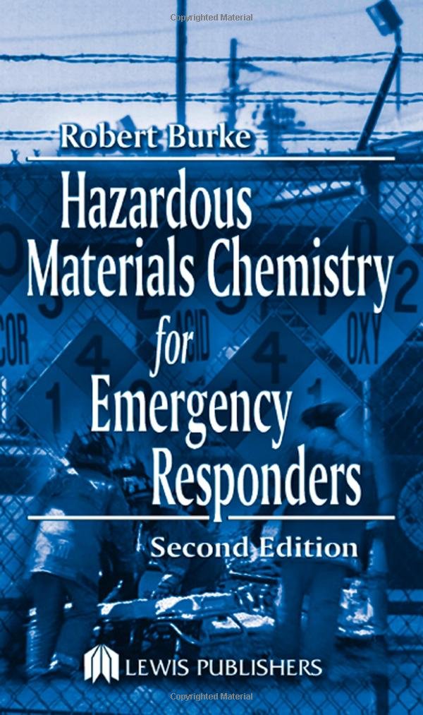 Hazardous Materials Chemistry for Emergency Responders, Second Edition