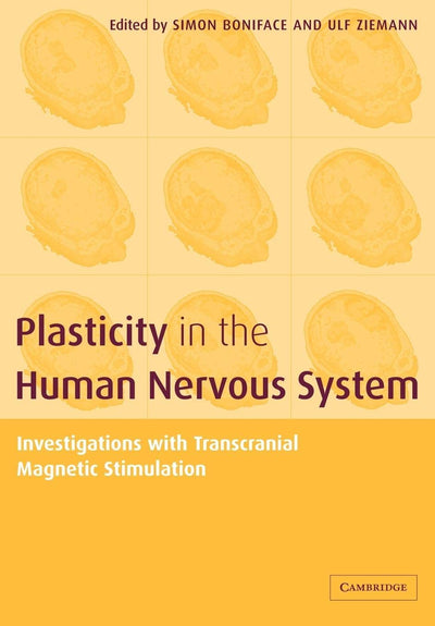Plasticity in the Human Nervous System: Investigations with Transcranial Magnetic Stimulation