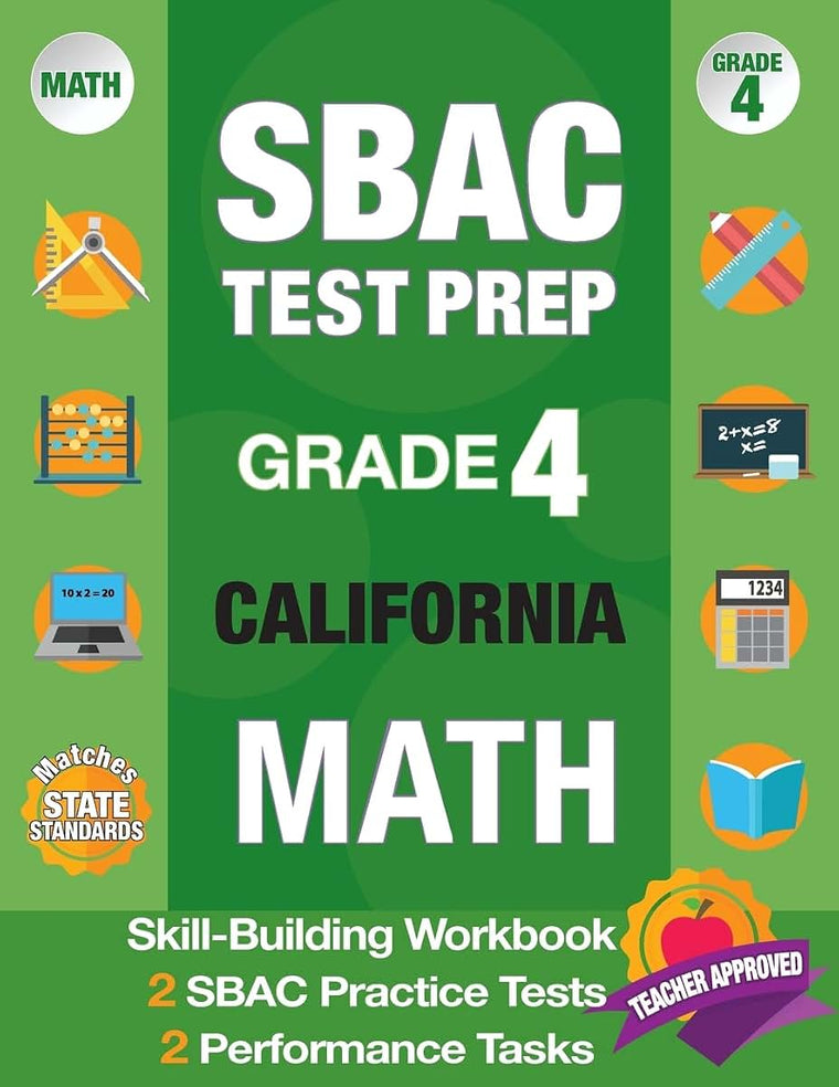 SBAC Test Prep Grade 4 California Math: Smarter Balanced Practice Tests California, Grade 4 Math Common Core California, CAASPP California Test Grade ... Math Grade 4, California Test Prep SBAC