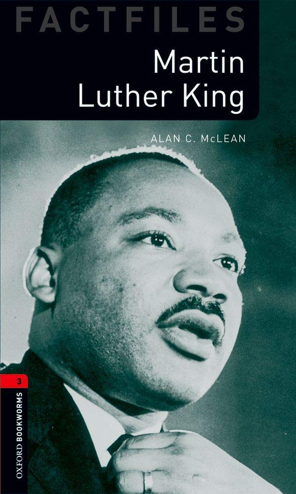 Martin Luther King (The Oxford Bookworms Library Factfiles)