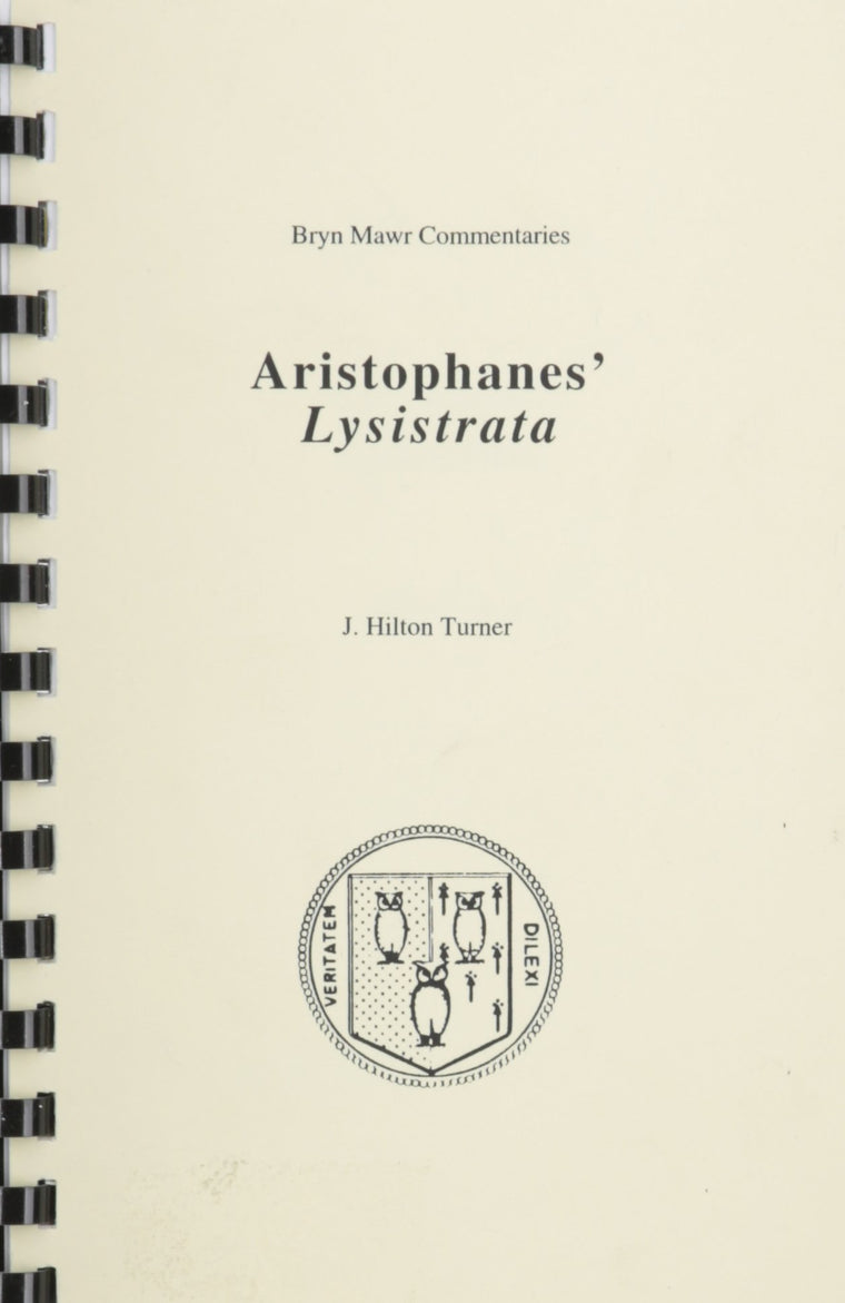 Lysistrata (Bryn Mawr Commentaries, Greek) (Ancient Greek and English Edition)
