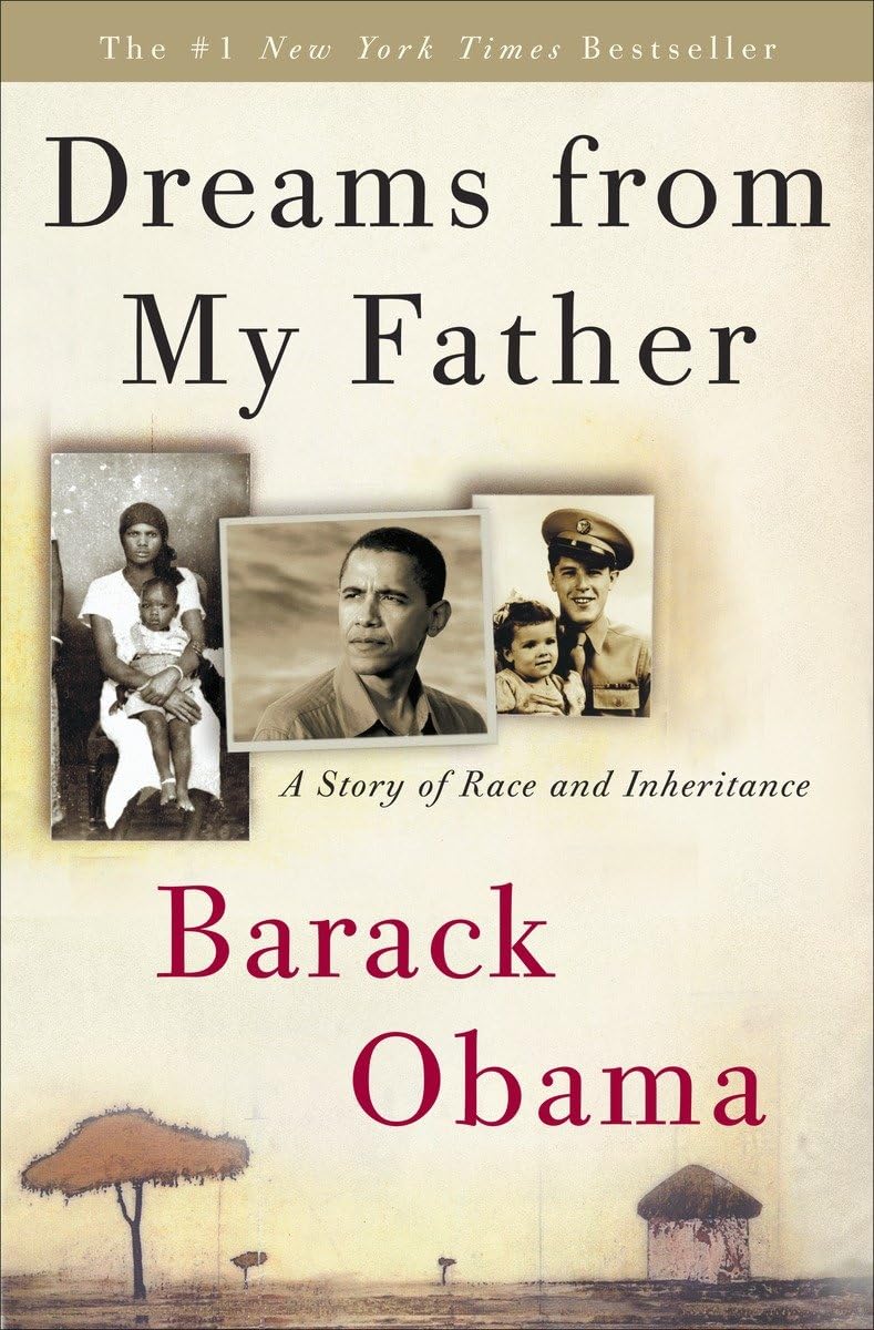 Dreams from My Father: A Story of Race and Inheritance by Ob