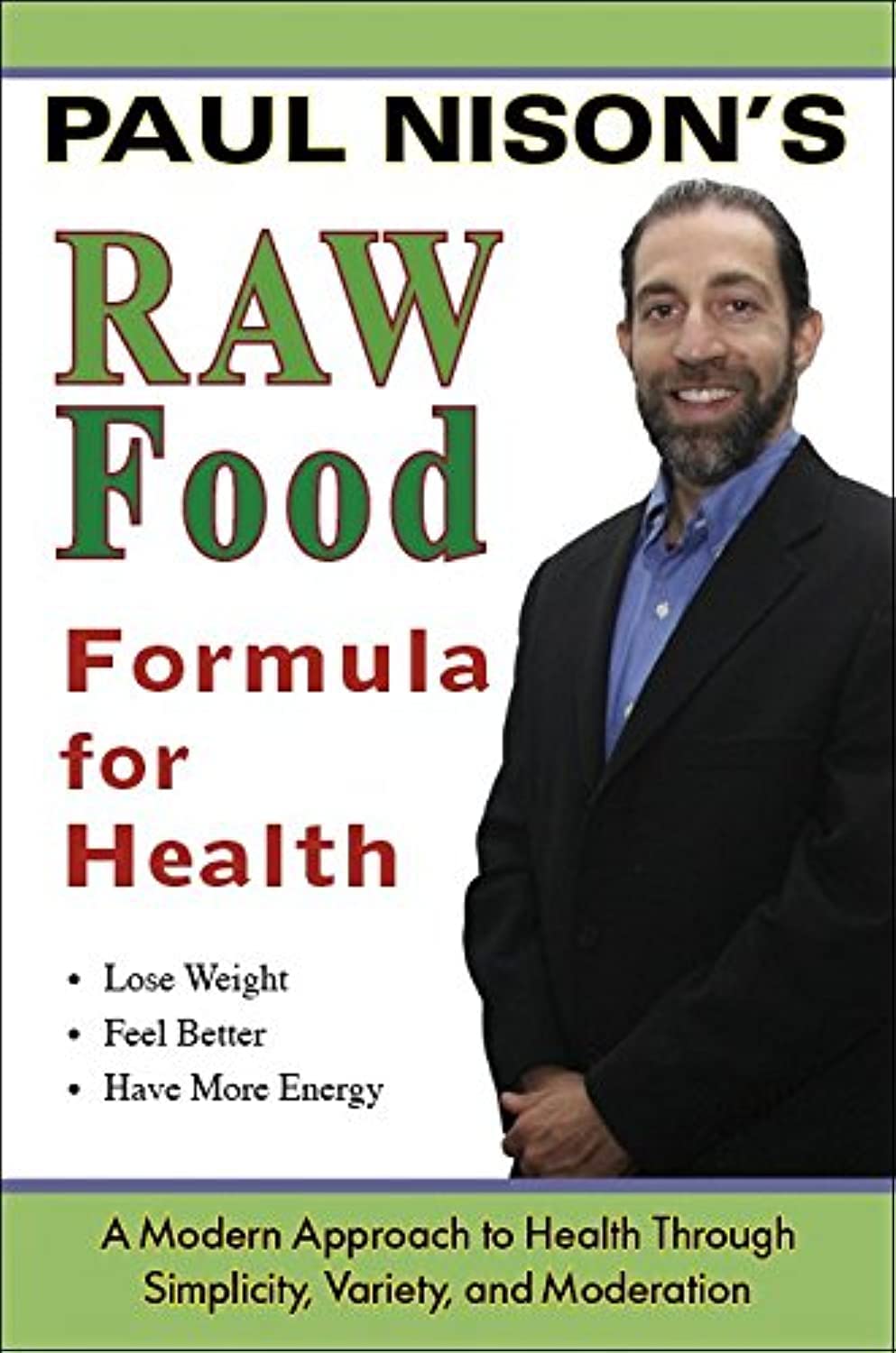 Raw Food Formula for Health by Paul Nison