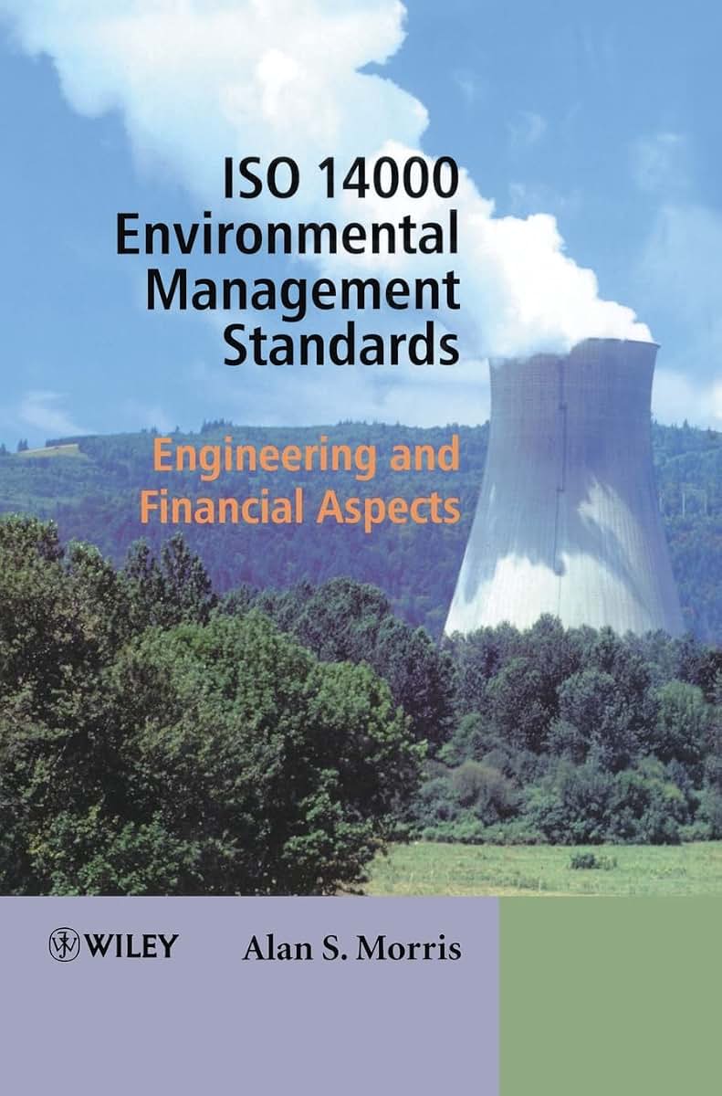 ISO 14000 Environmental Management Standards: Engineering and Financial Aspects
