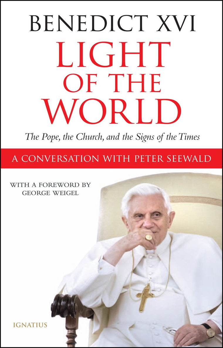 Light of the World: The Pope, The Church and the Signs Of The Times